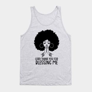 Lord Thank You for Blessing me, Black Woman, Praying Woman Tank Top